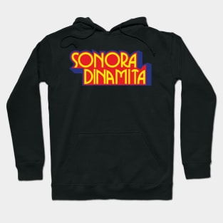 sonora dinamita Hoodie